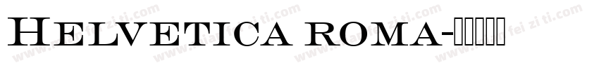 Helvetica roma字体转换